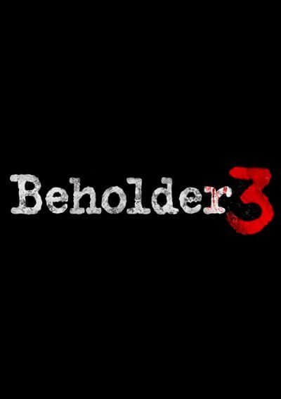 Beholder 3