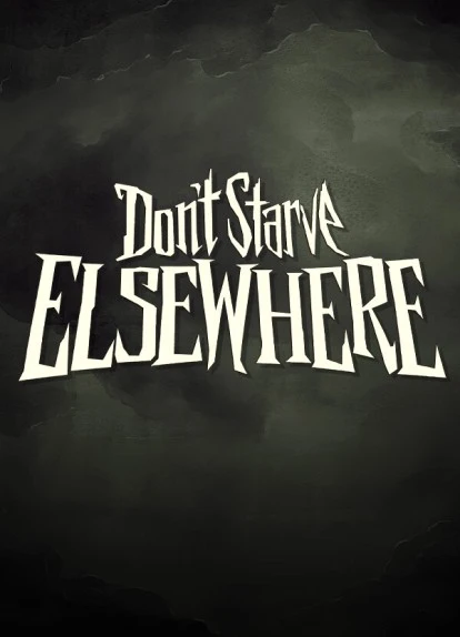 Don't Starve Elsewhere